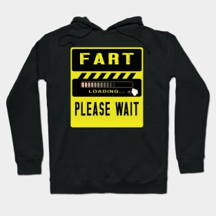 Fart Loading Please Wait Hoodie